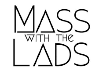 mass with the lads